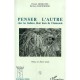 Penser L'autre Chez Les Indiens Huni Kuin De L'amazonie - Patrick Deshayes , Barbara Keifenheim