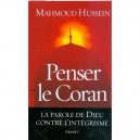 Penser Le Coran - Mahmoud Hussein