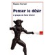 Penser Le Desir , A Propos De Rene Scherer - Maxime Foerster