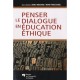 Penser Le Dialogue En Education Ethique - Nancy Bouchard , Marie-france Daniel