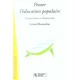 Penser L'education Populaire , Humanisme Et Democratie - Gerard Bonnefon