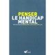 Penser Le Handicap Mental - Gerard Zribi , Jean-louis Chapellier