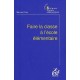 Faire La Classe A L'ecole Elementaire - B Rey
