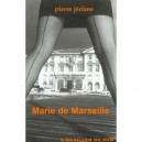 Marie De Marseille - Pierre Jerome