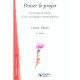 Penser Le Projet, Concepts Et Outils D'une Pedagogie Emancipatrice - Francis Tilman