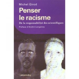 Think racism, the responsibility of scientists - Michel Girod