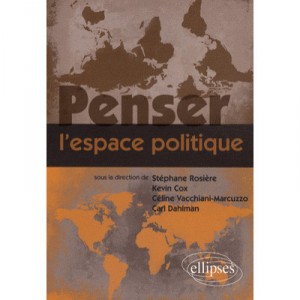 Penser L'espace Politique - Stephane Rosieres , Kevin Cox