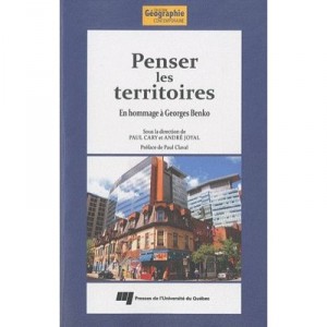 Think Territories, in homage to Georges Benko - Paul Cary, Andre Joyal