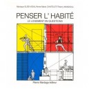 Penser L'habite - Eleb-vidal , Chatelet , Mandoul