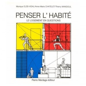 Penser L'habite - Eleb-vidal , Chatelet , Mandoul