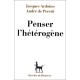 Penser L'heterogene - Andre De Peretti , Jacques Ardoino