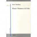 Penser L'homme Et La Folie - Henri Maldiney