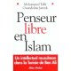 Penseur Libre En Islam , Un Intellectuel Musulman Dans La Tunisie De Ben Ali - Mohammed Talbi , Gwendoline Jarczyk