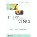Pensez Comme Leonard De Vinci , Soyez Creatif Et Imaginatif - Michael-j Gelb