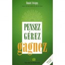 Pensez, Gerer, Gagnez - Daniel Sevigny