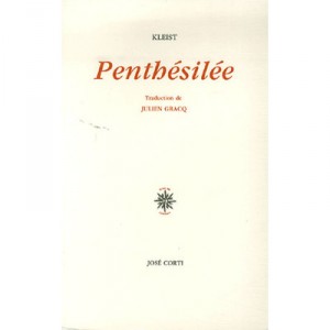 Penthesilee - Julien Gracq