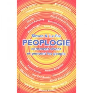 Peoplogie , Comment Vivent Et Pensent Les People - Francois Simon , Sebastien Le Fol