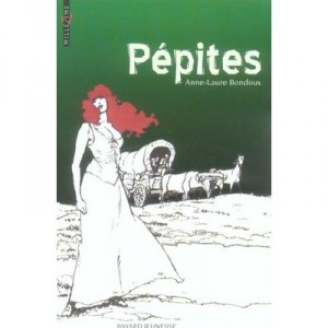 Pepites - Anne-laure Bondoux