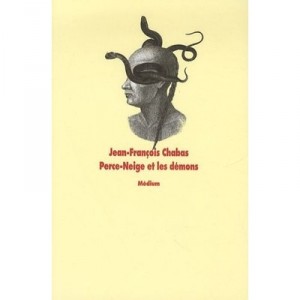 Perce-neige Et Les Demons - Jean-francois Chabas