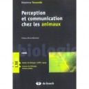 Perception Et Communication Chez Les Animaux - Stephane Tanzarella
