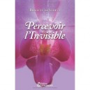 Percevoir L'invisible - Brigitte De Stoutz