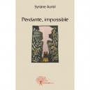 Perdante, Impossible - Syriane Auriol