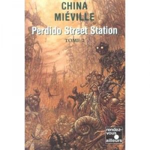Perdido Street Station T.2 - China Mieville