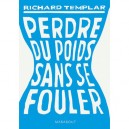 Perdre Du Poids Sans Se Fouler - Richard Templar