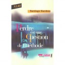 Perdre Est Une Question De Methode - Santiago Gamboa