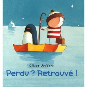 Perdu ? Retrouve ! - Oliver Jeffers