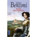 Marie Des Passions T.2 - Juliette Benzoni