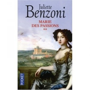 Marie Des Passions T.2 - Juliette Benzoni