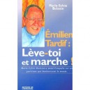 Pere Emilien Tardif, Leve Toi Et Marche - Buisson