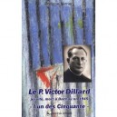 Le Pere Victor Dillard , Jesuite, Mort A Dachau En 1945 , L'un Des Cinquante - Philippe Verrier
