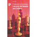 Les Prix De Beaute Aux Echecs - Francois Le Lionnai