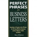 Perfect Phrases For Business Letters - Ken O'quinn