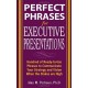 Perfect Phrases For Executive Presentations : Hundred Of Ready-to-use - Alan Perlman