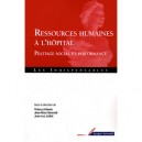 Ressources Humaines A L'hopital , Pilotage Social Et Performance - Thierry Ardouin , Jean-marc Bonmati , Jean-luc Juillet