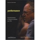Performance , Experimentation Et Theorie Du Theatre Aux Usa - Richard Schechner