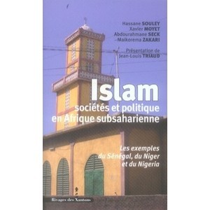 Islam , Societes Et Politique En Afrique Subsaharienne - Collectif