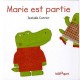 Marie Est Partie - Isabelle Carrier