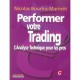 Performer Votre Trading - Nicolas Bourhis-mariotti