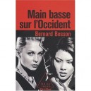 Main Basse Sur L'occident - Bernard Besson