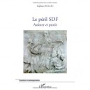 Le Peril Sdf , Assister Et Punir - Stephane Rullac