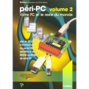 Peri-pc T.2 , Votre Pc Et Le Reste Du Monde - Denis Meyer