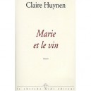 Marie Et Le Vin - Claire Huynen