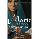 Marie Et Nos Epreuves - Jean-romain Frisch