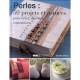 Perles : 50 Projets Et Astuces - Dorothy Wood