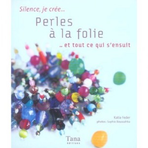 Perles A La Folie... Et Tout Ce Qui S'ensuit - Collectif