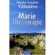Marie, Fille De Cocagne - Marie-louise Vaissiere
